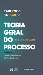 Capa do e-book Cadernos da ESMESC - Teoria geral do processo - Luiz Gustavo Lovato
